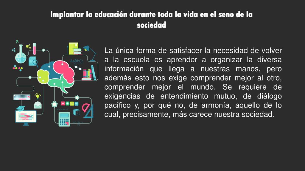 Implantar la educación durante toda la vida en el seno de la sociedad