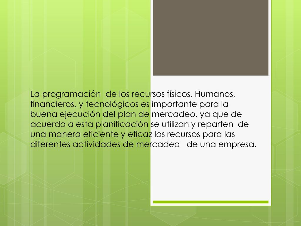 1. En que consiste la programación de recursos en un plan de mercadeo