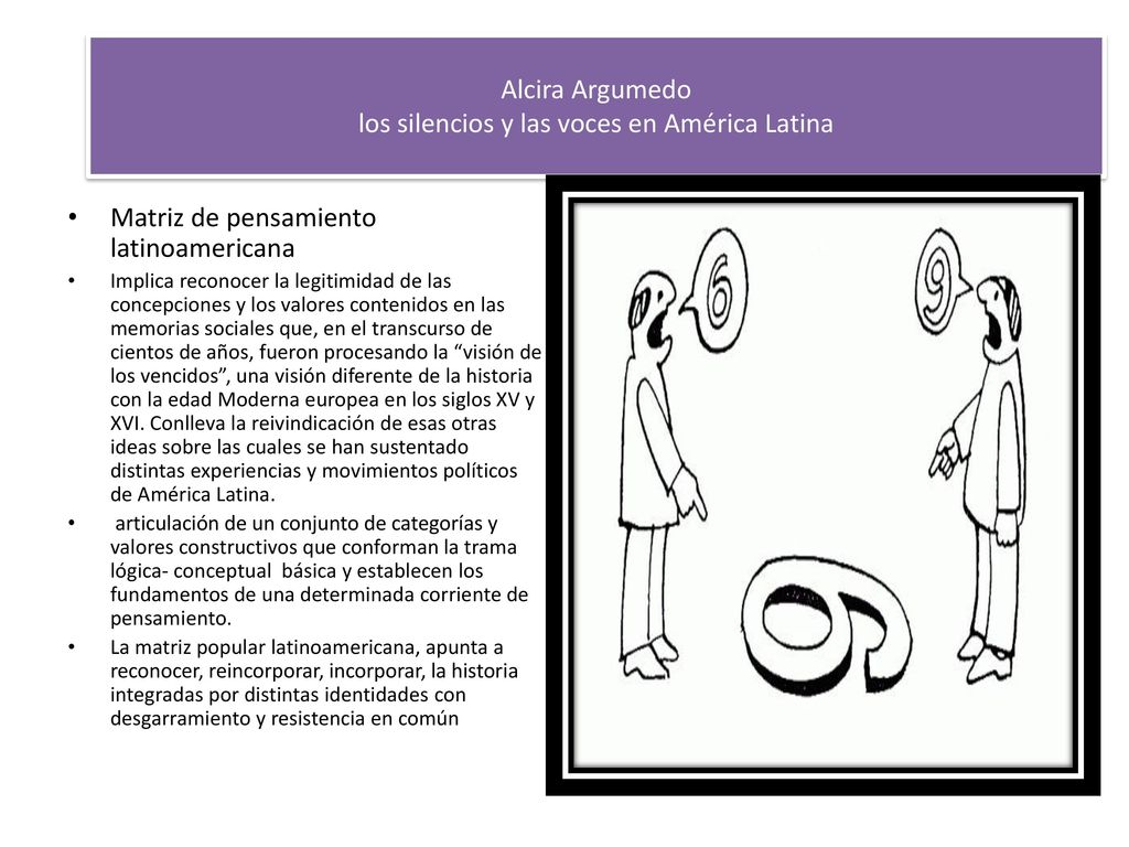 Alcira Argumedo los silencios y las voces en América Latina