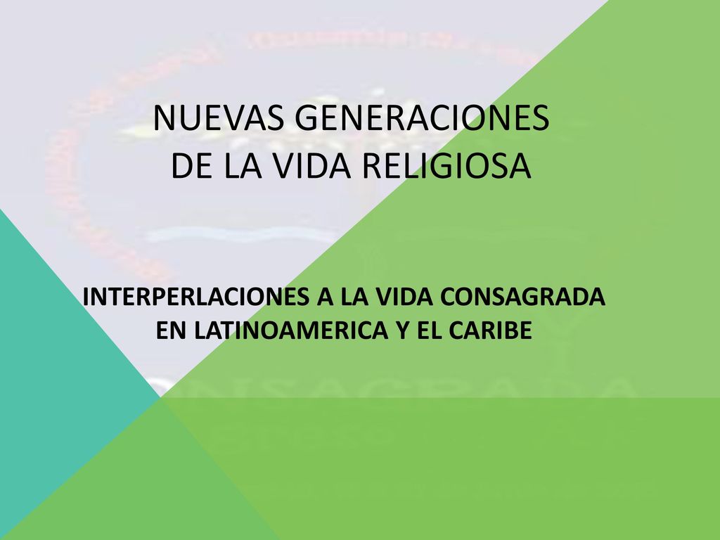 INTERPERLACIONES A LA VIDA CONSAGRADA EN LATINOAMERICA Y EL CARIBE