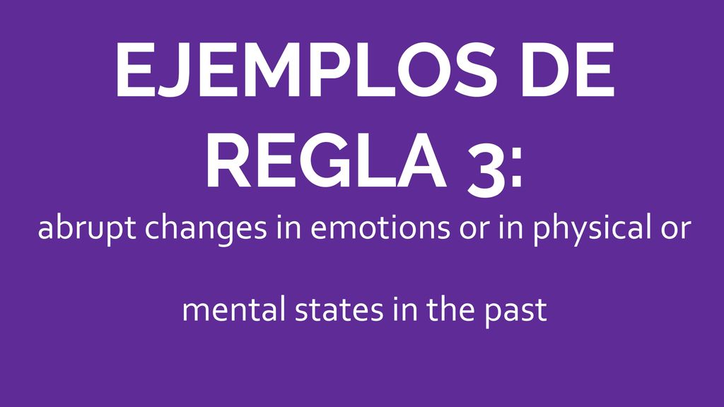 abrupt changes in emotions or in physical or mental states in the past