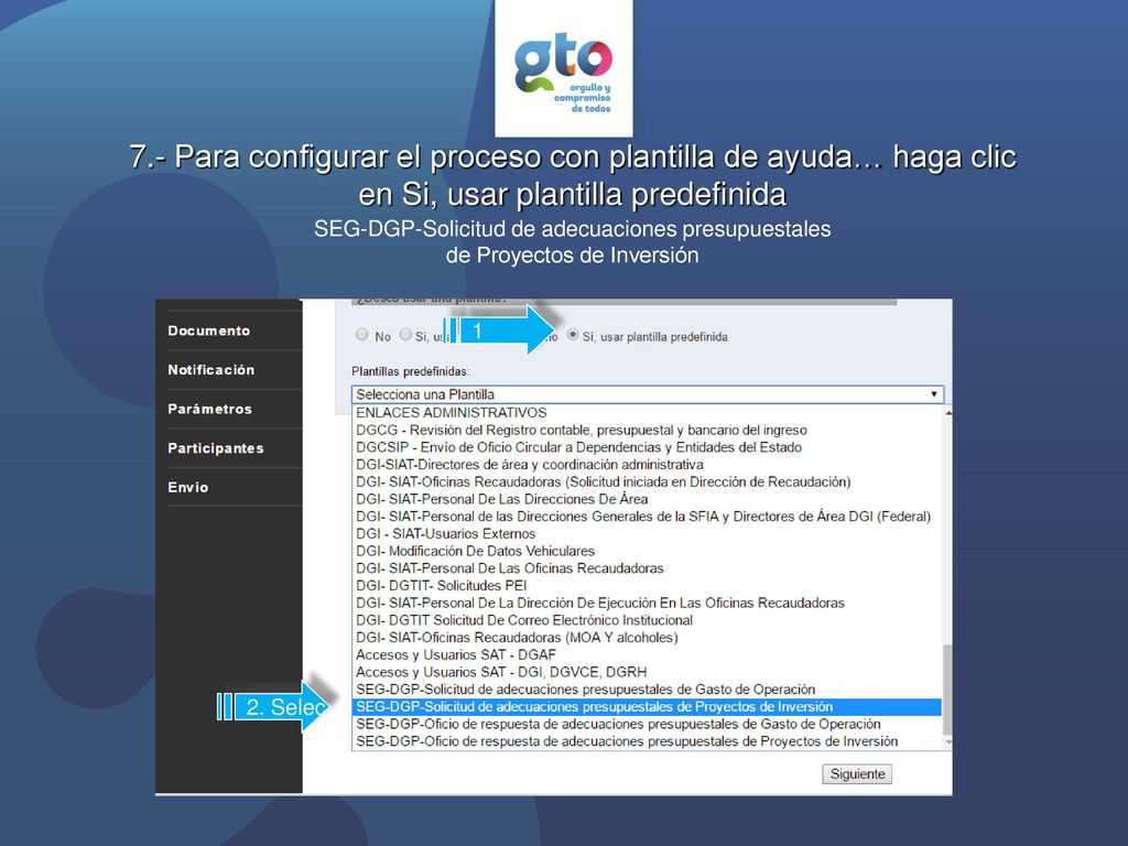 7.- Para configurar el proceso con plantilla de ayuda… haga clic en Si, usar plantilla predefinida