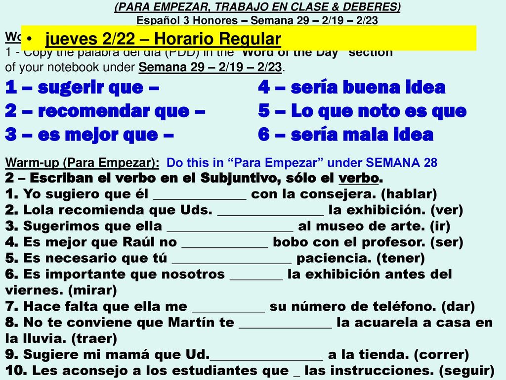 1 – sugerir que – 4 – sería buena idea