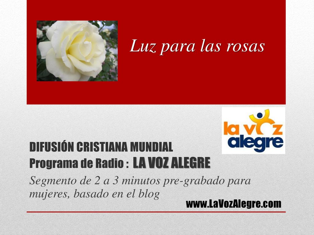 Difusión cristiana mundial Programa de Radio : La voz alegre