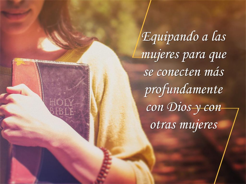Equipando a las mujeres para que se conecten más profundamente con Dios y con otras mujeres