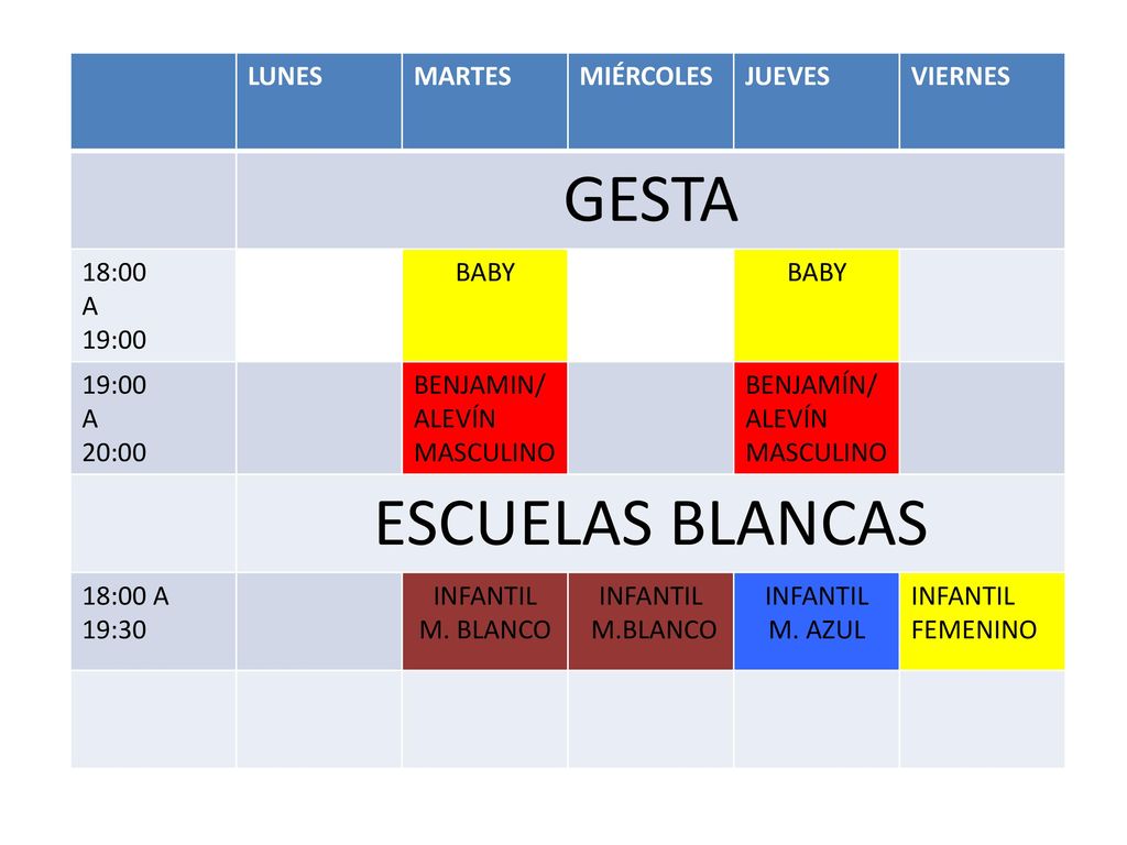 GESTA ESCUELAS BLANCAS LUNES MARTES MIÉRCOLES JUEVES VIERNES 18:00 A