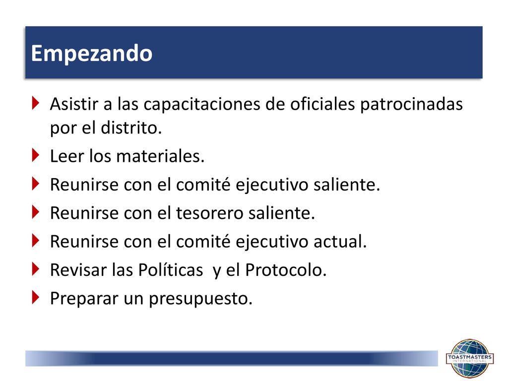 Empezando Asistir a las capacitaciones de oficiales patrocinadas por el distrito. Leer los materiales.