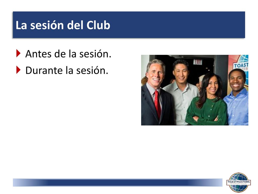 La sesión del Club Antes de la sesión. Durante la sesión. l