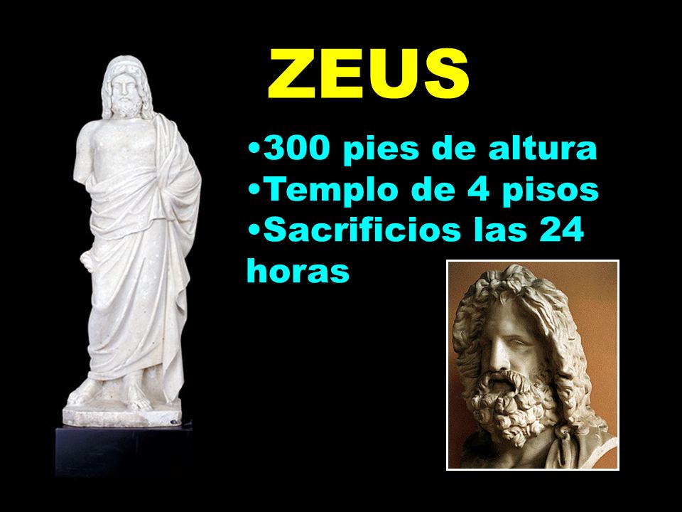 ZEUS 300 pies de altura Templo de 4 pisos Sacrificios las 24 horas