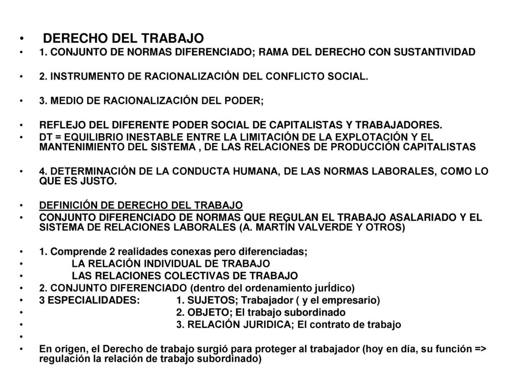 DERECHO DEL TRABAJO 1. CONJUNTO DE NORMAS DIFERENCIADO; RAMA DEL DERECHO CON SUSTANTIVIDAD. 2. INSTRUMENTO DE RACIONALIZACIÓN DEL CONFLICTO SOCIAL.