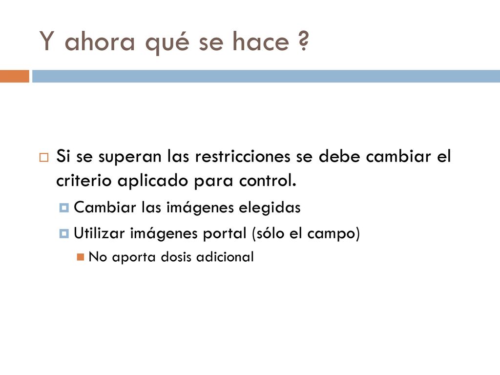 Y ahora qué se hace Si se superan las restricciones se debe cambiar el criterio aplicado para control.