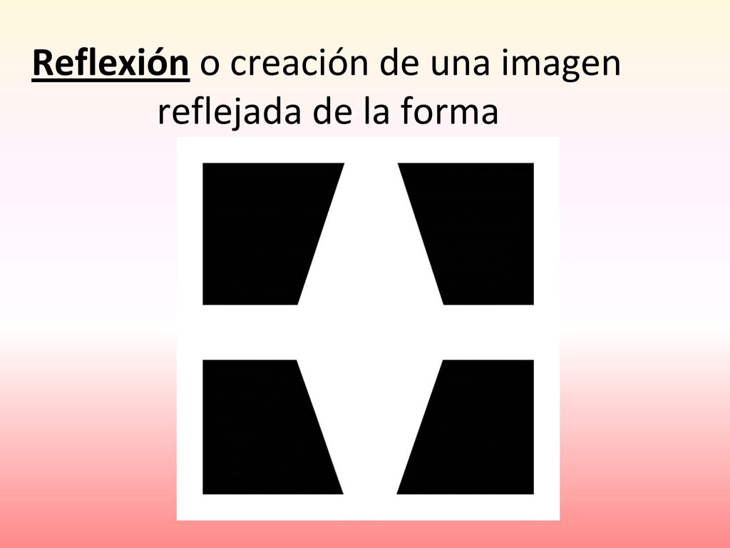 Reflexión o creación de una imagen reflejada de la forma