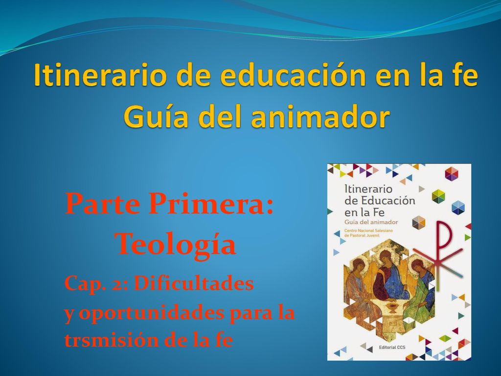 Itinerario de educación en la fe Guía del animador