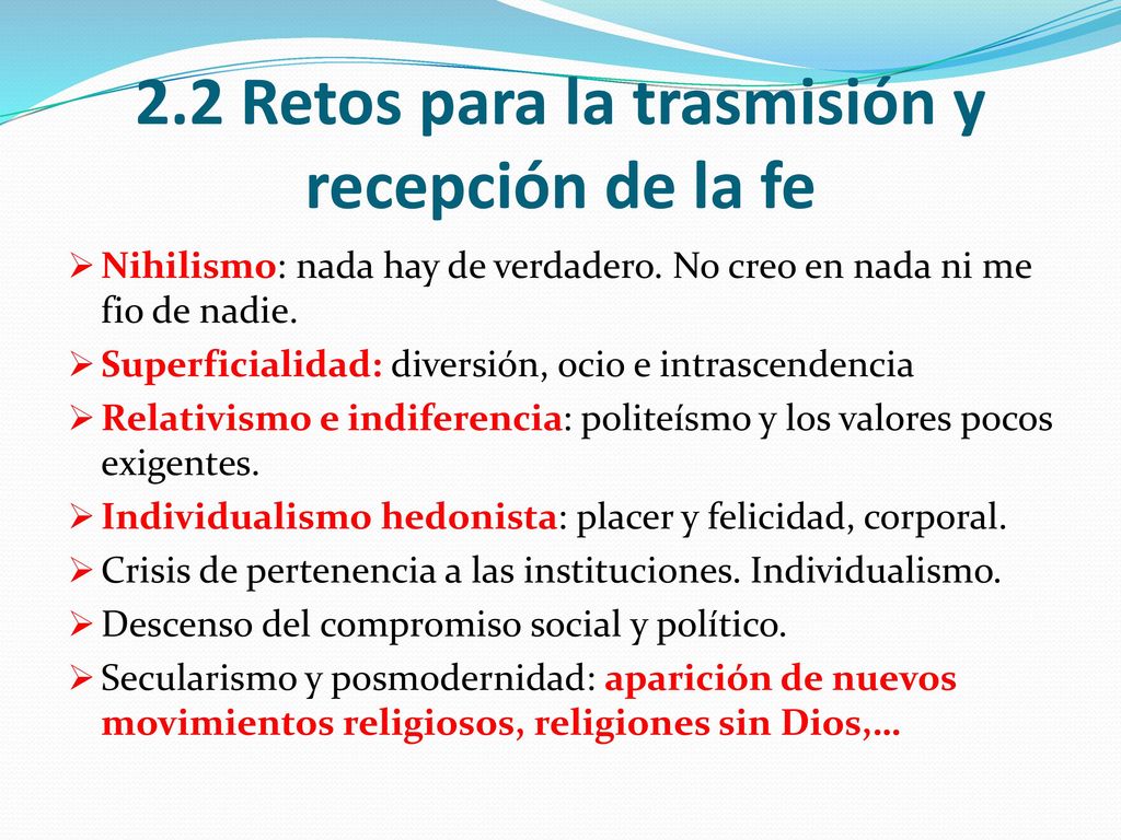 2.2 Retos para la trasmisión y recepción de la fe
