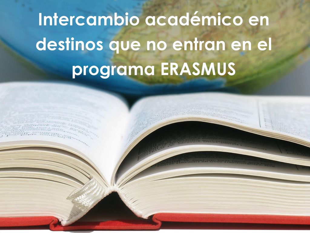 Intercambio académico en destinos que no entran en el programa ERASMUS