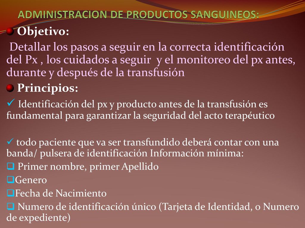 ADMINISTRACION DE PRODUCTOS SANGUINEOS: