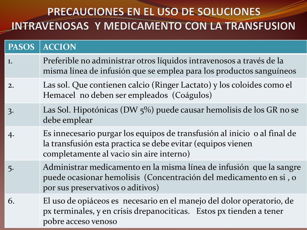 PRECAUCIONES EN EL USO DE SOLUCIONES INTRAVENOSAS Y MEDICAMENTO CON LA TRANSFUSION