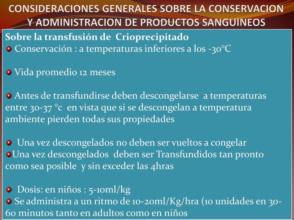 CONSIDERACIONES GENERALES SOBRE LA CONSERVACION Y ADMINISTRACION DE PRODUCTOS SANGUINEOS