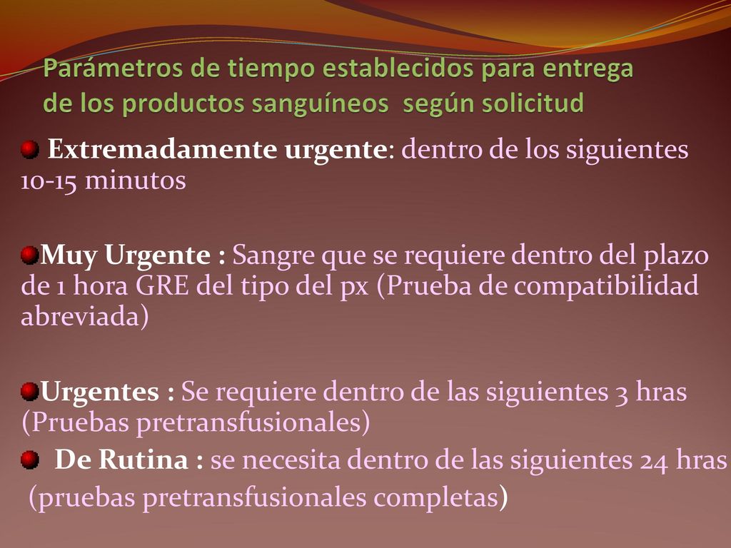 Parámetros de tiempo establecidos para entrega de los productos sanguíneos según solicitud