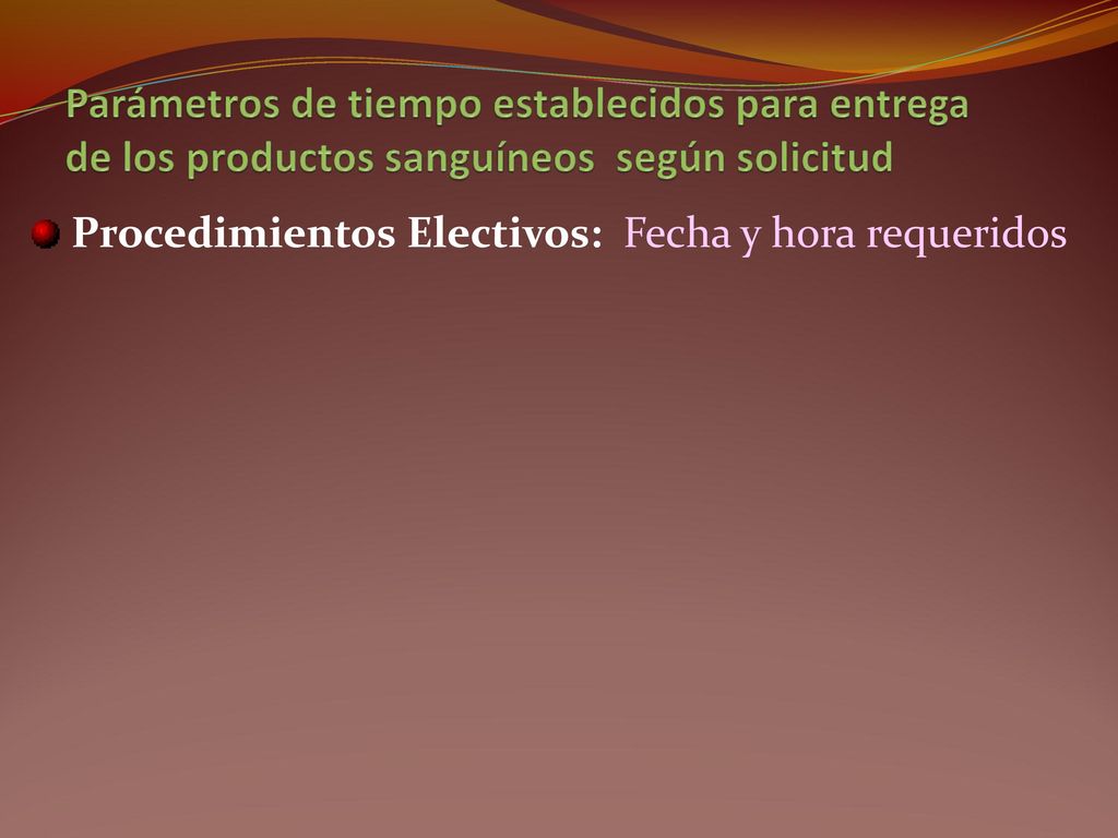 Parámetros de tiempo establecidos para entrega de los productos sanguíneos según solicitud