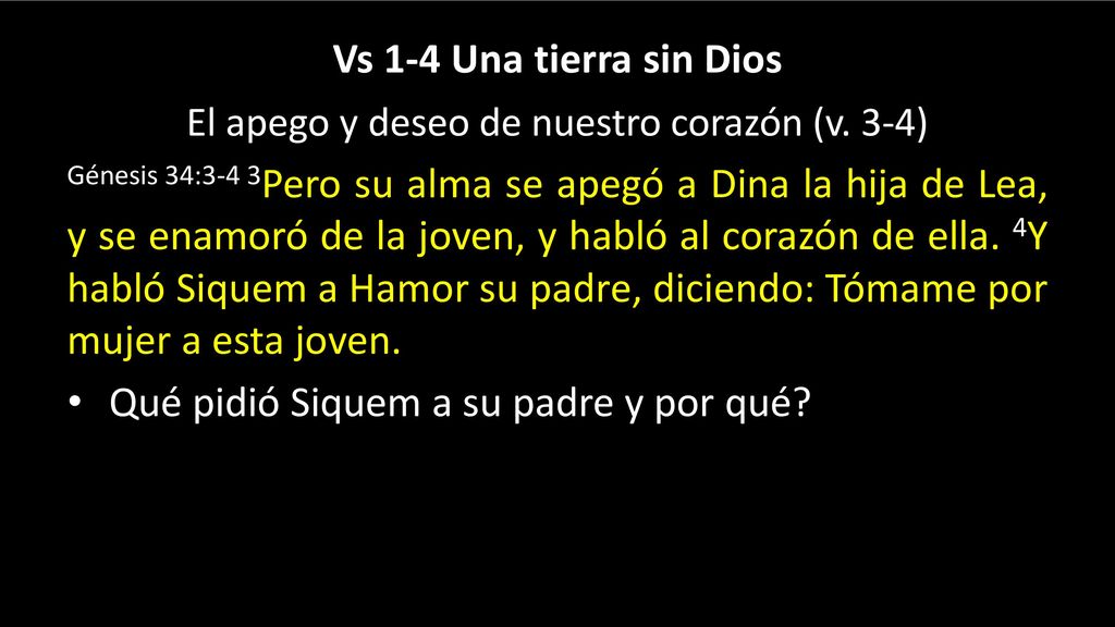 El apego y deseo de nuestro corazón (v. 3-4)