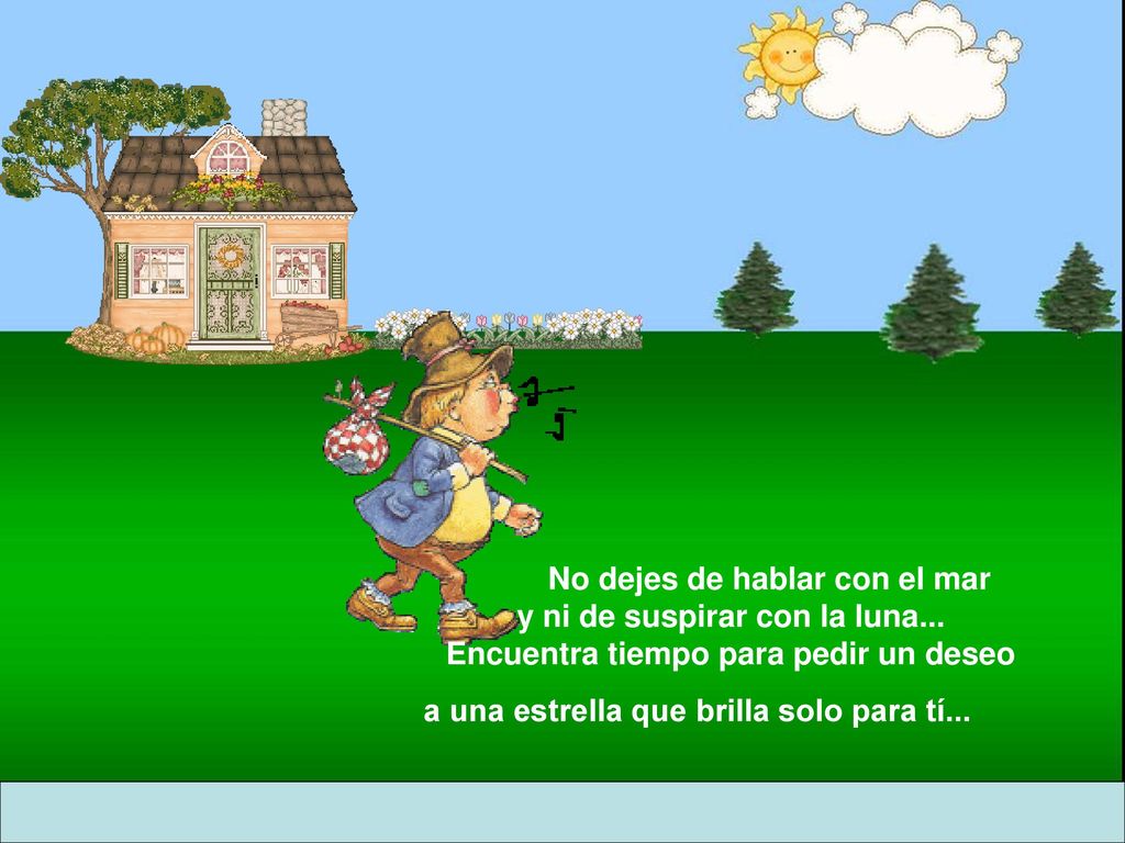 No dejes de hablar con el mar y ni de suspirar con la luna...