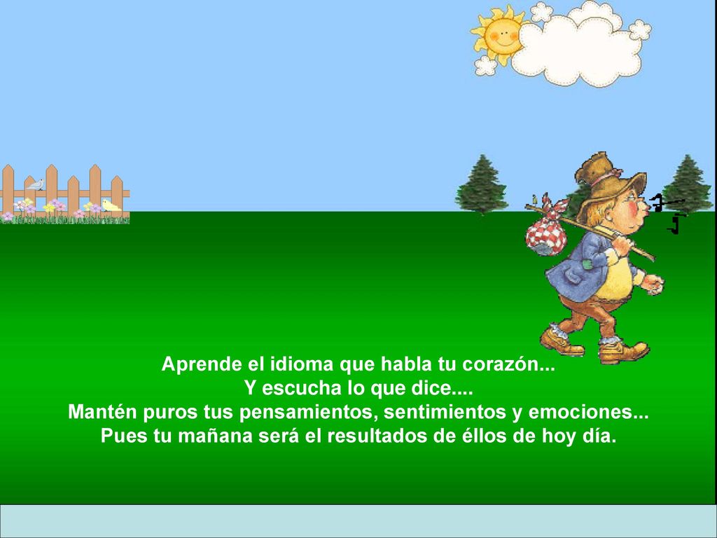 Aprende el idioma que habla tu corazón. Y escucha lo que dice