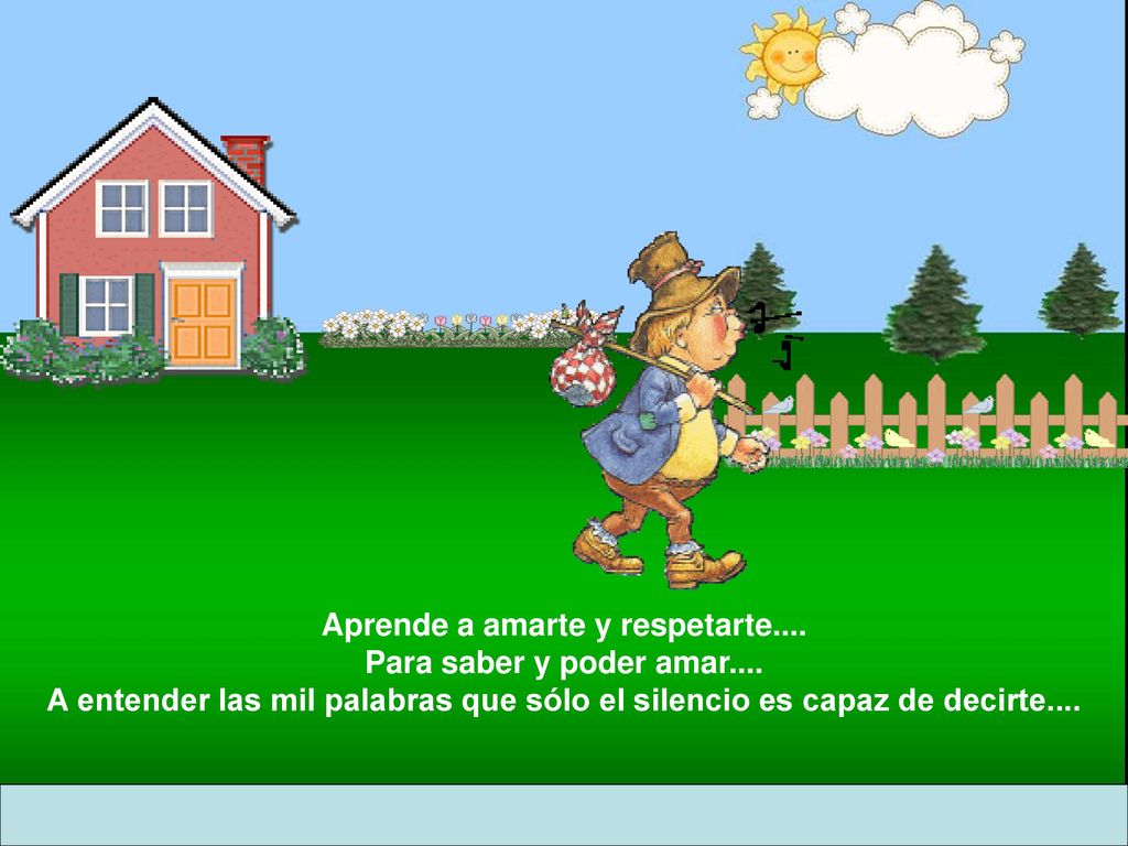 Aprende a amarte y respetarte. Para saber y poder amar