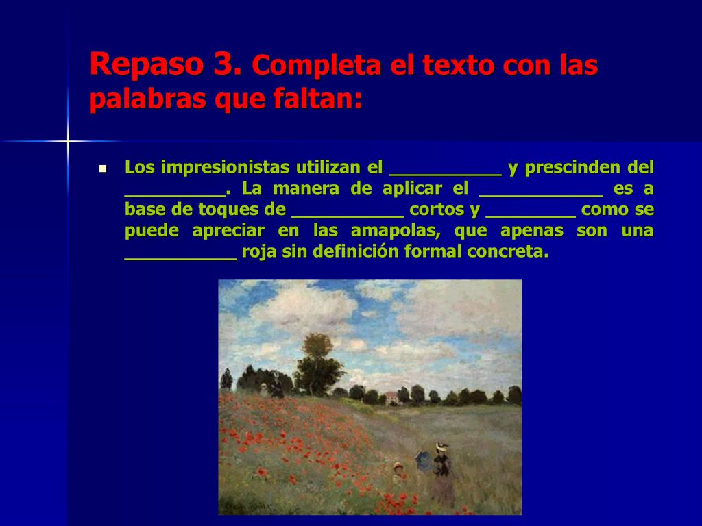 Repaso 3. Completa el texto con las palabras que faltan: