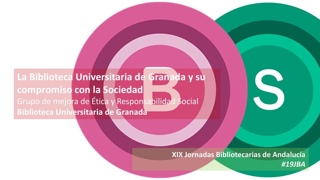 La Biblioteca Universitaria de Granada y su compromiso con la Sociedad