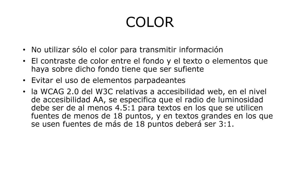 COLOR No utilizar sólo el color para transmitir información