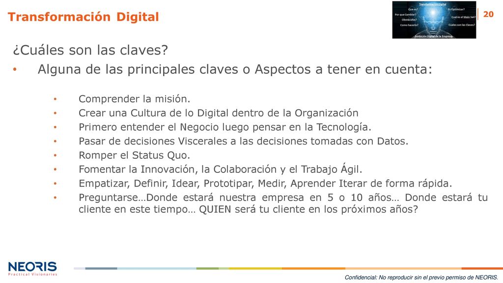 ¿Cuáles son las claves Alguna de las principales claves o Aspectos a tener en cuenta: Comprender la misión.