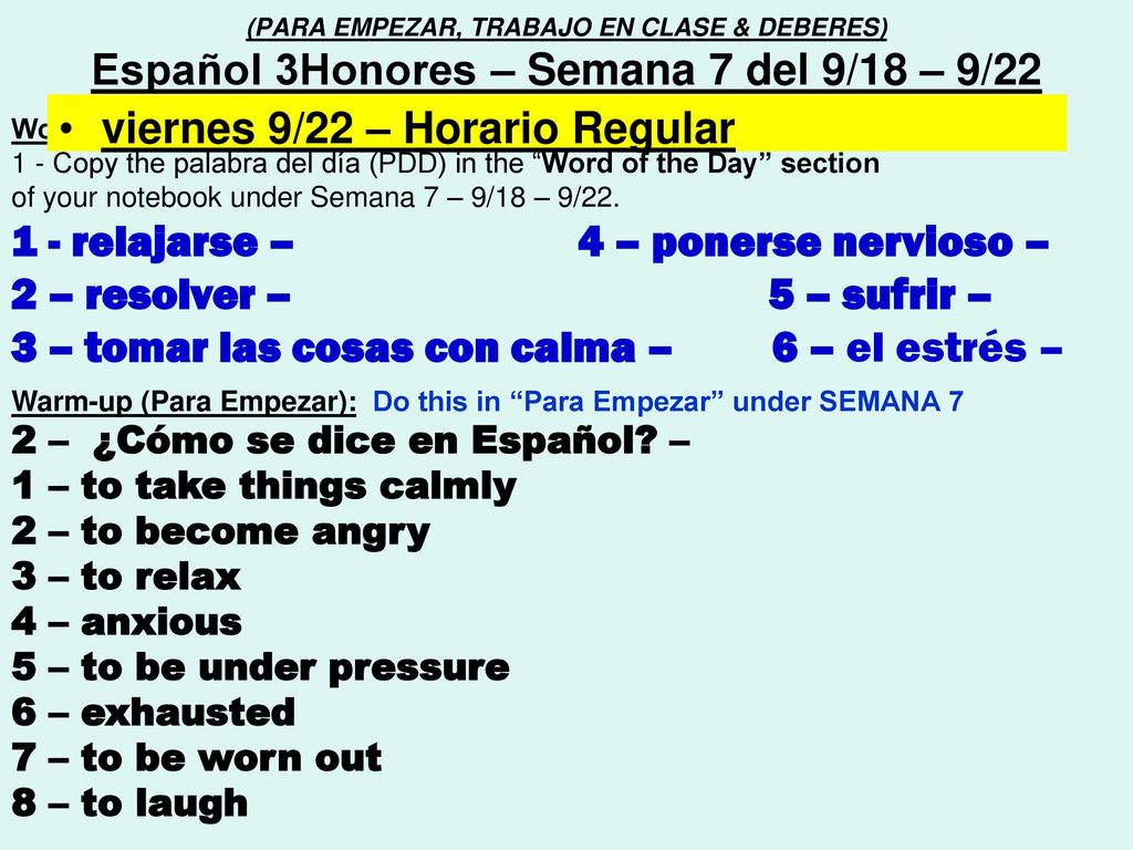 viernes 9/22 – Horario Regular 1 - relajarse – 4 – ponerse nervioso –