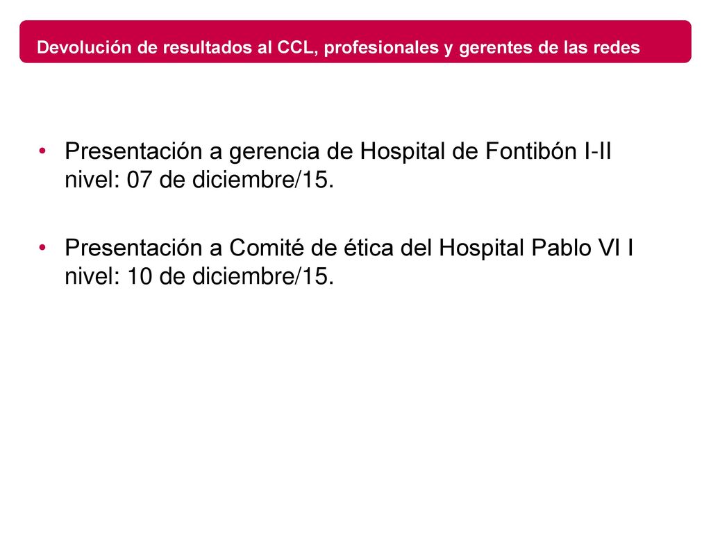 Devolución de resultados al CCL, profesionales y gerentes de las redes