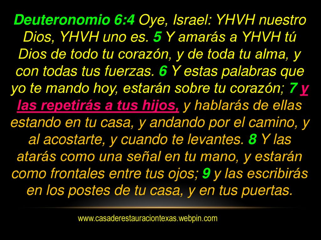 Deuteronomio 6:4 Oye, Israel: YHVH nuestro Dios, YHVH uno es