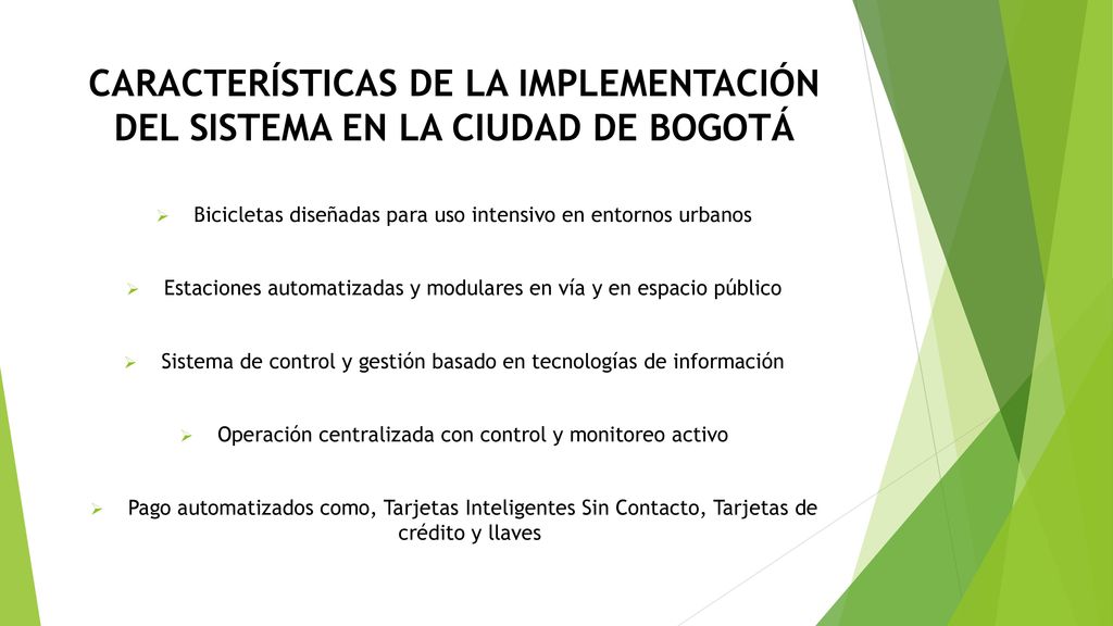 CARACTERÍSTICAS DE LA IMPLEMENTACIÓN DEL SISTEMA EN LA CIUDAD DE BOGOTÁ