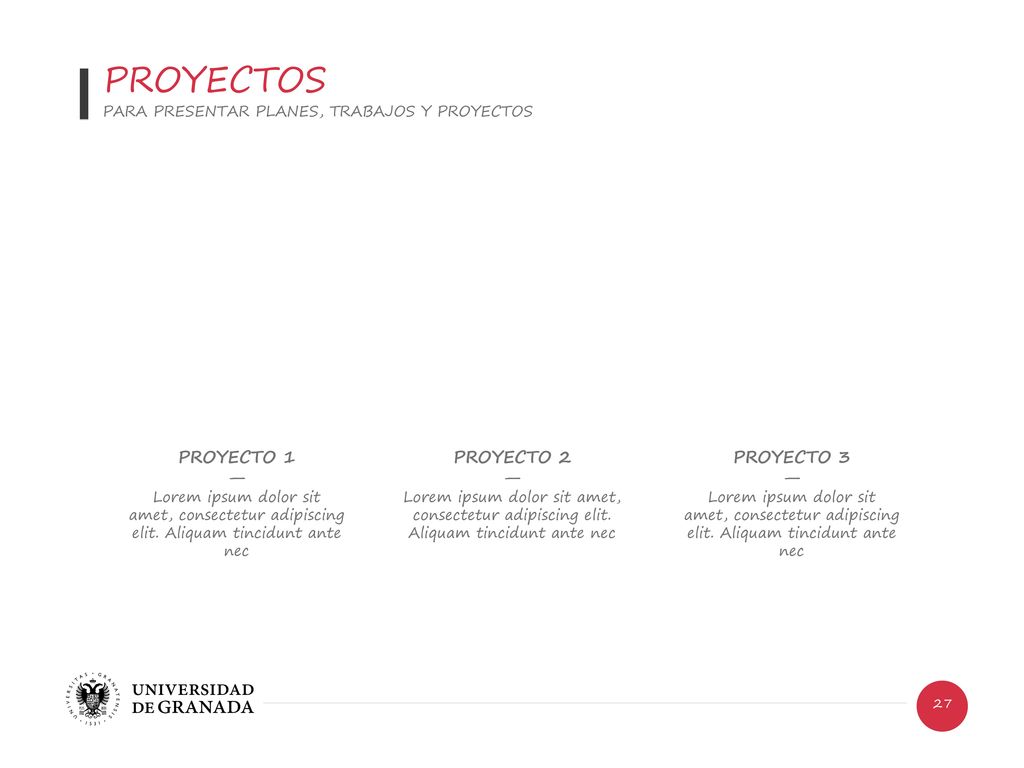 PROYECTOS PROYECTO 1 — PROYECTO 2 — PROYECTO 3 —