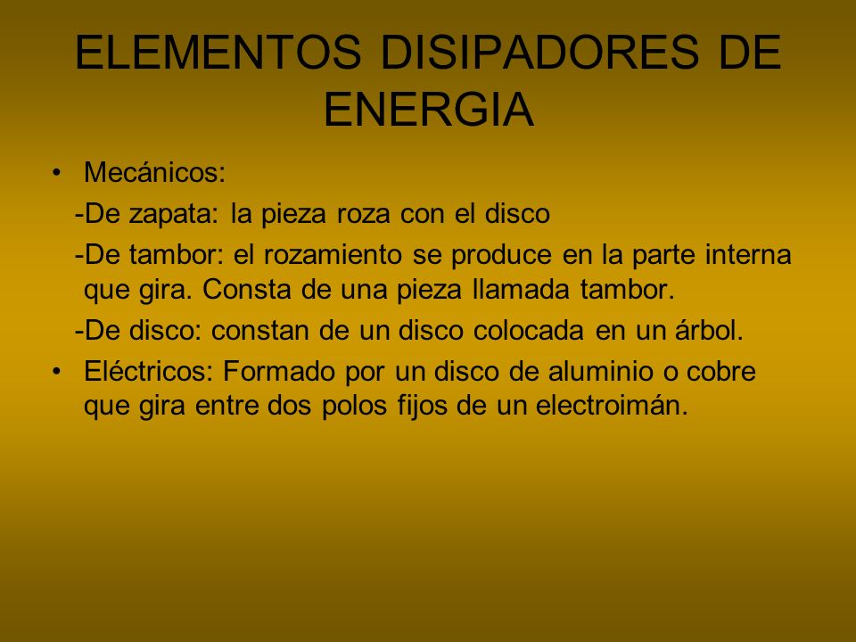 ELEMENTOS DISIPADORES DE ENERGIA