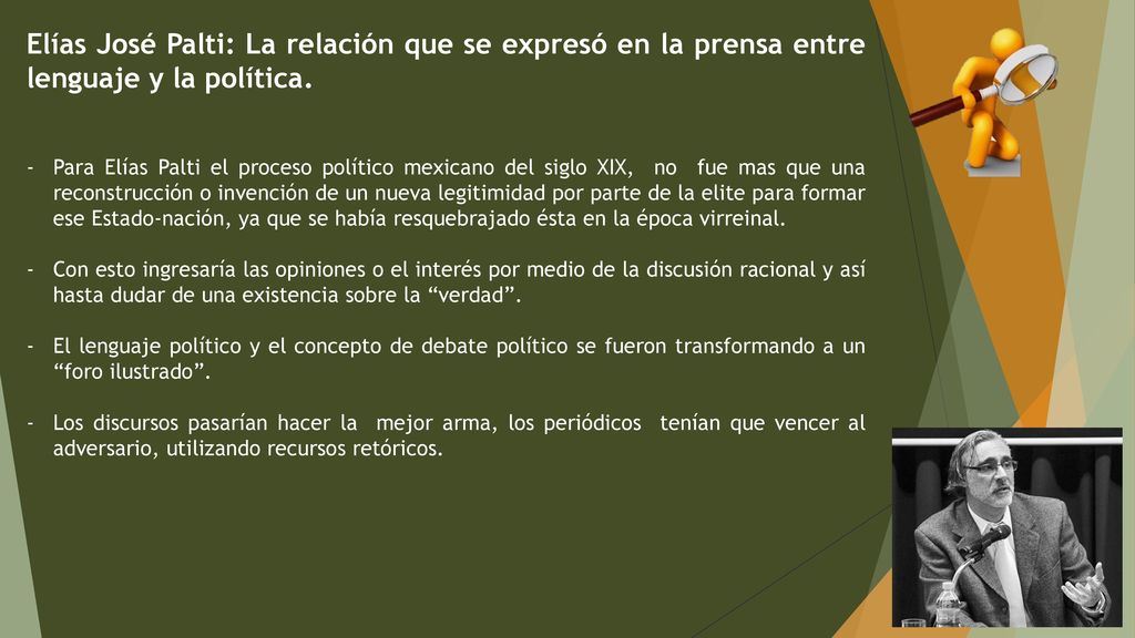 Elías José Palti: La relación que se expresó en la prensa entre lenguaje y la política.