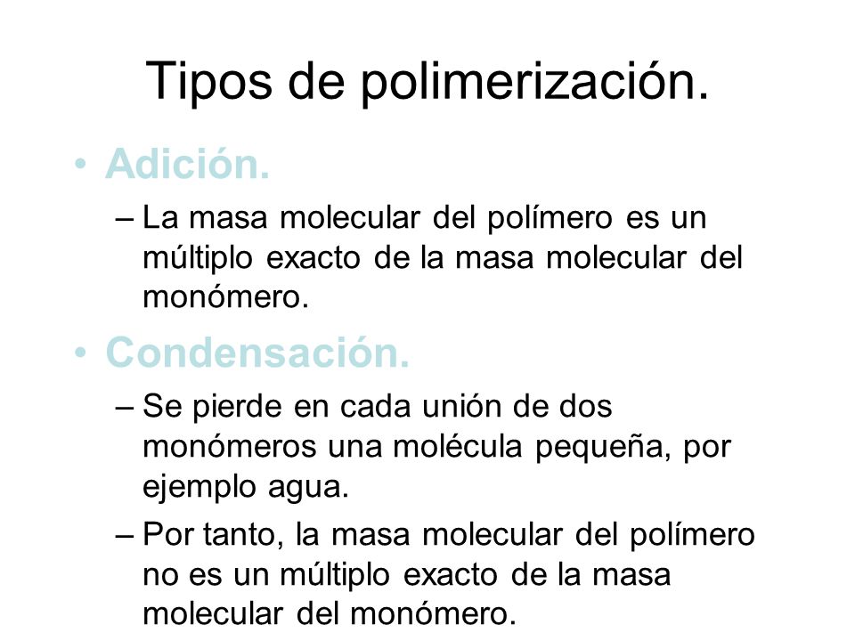 Tipos de polimerización.