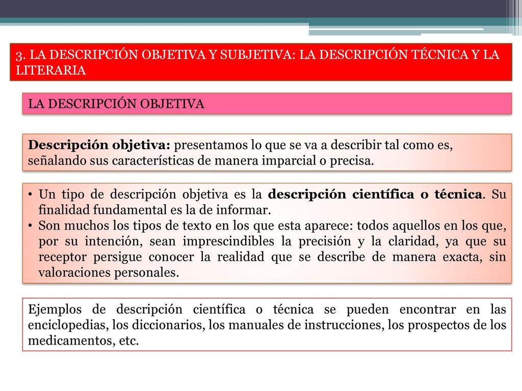 3. LA DESCRIPCIÓN OBJETIVA Y SUBJETIVA: LA DESCRIPCIÓN TÉCNICA Y LA LITERARIA
