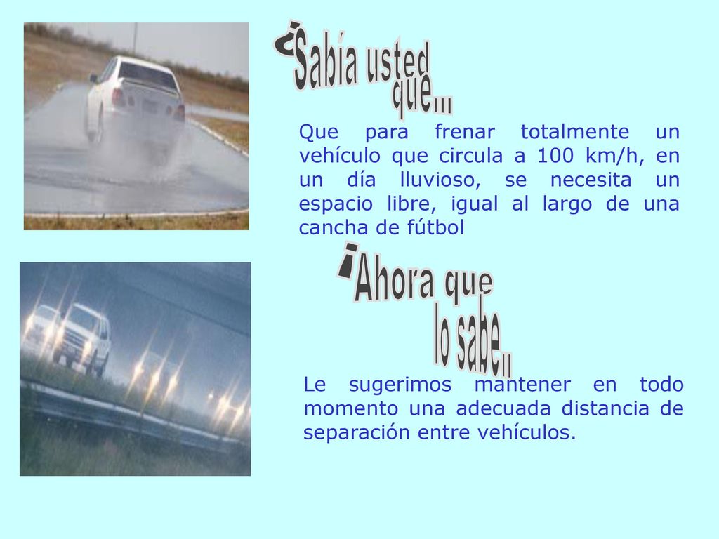 ¿ Sabía usted que... ¡ Ahora que lo sabe..