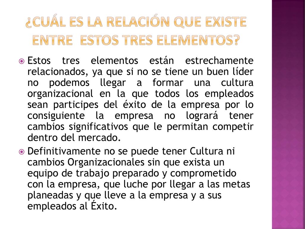 ¿CUÁL ES LA RELACIÓN QUE EXISTE ENTRE ESTOS TRES ELEMENTOS