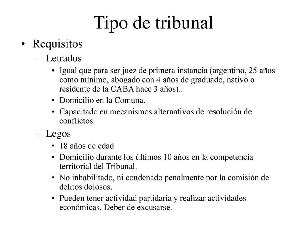 Tipo de tribunal Requisitos Letrados Legos