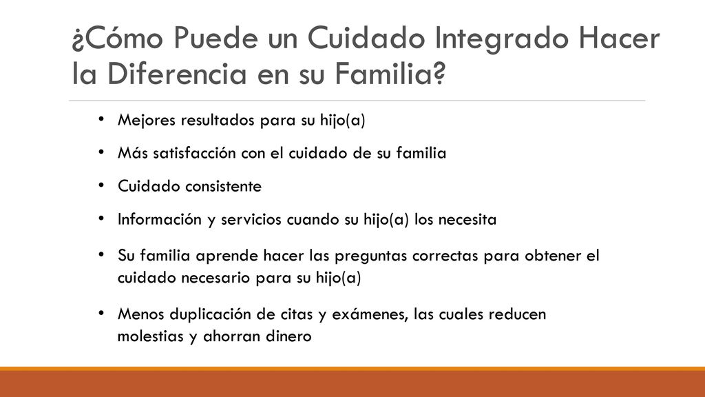 ¿Cómo Puede un Cuidado Integrado Hacer la Diferencia en su Familia