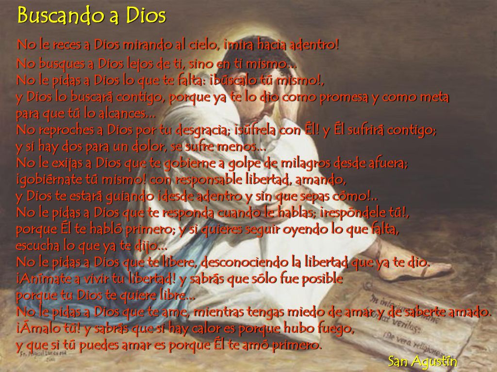 Buscando a Dios No le reces a Dios mirando al cielo, ¡mira hacia adentro.