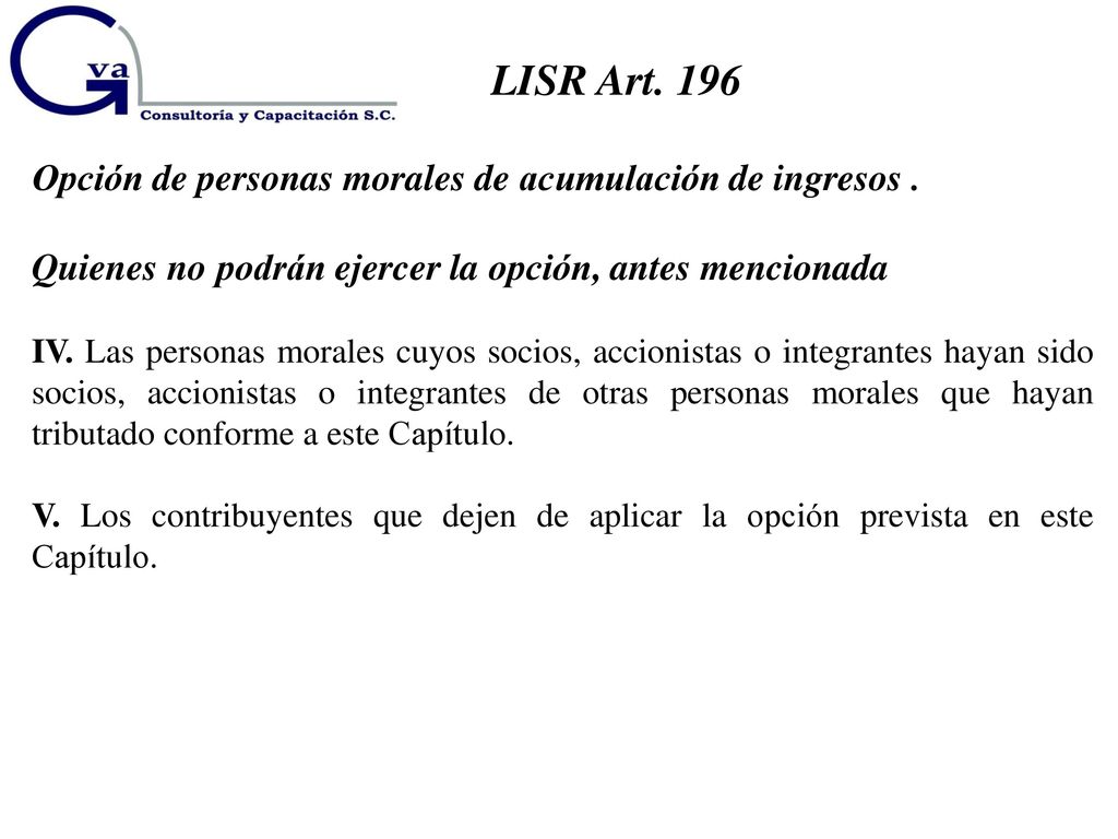 LISR Art. 196 Opción de personas morales de acumulación de ingresos .