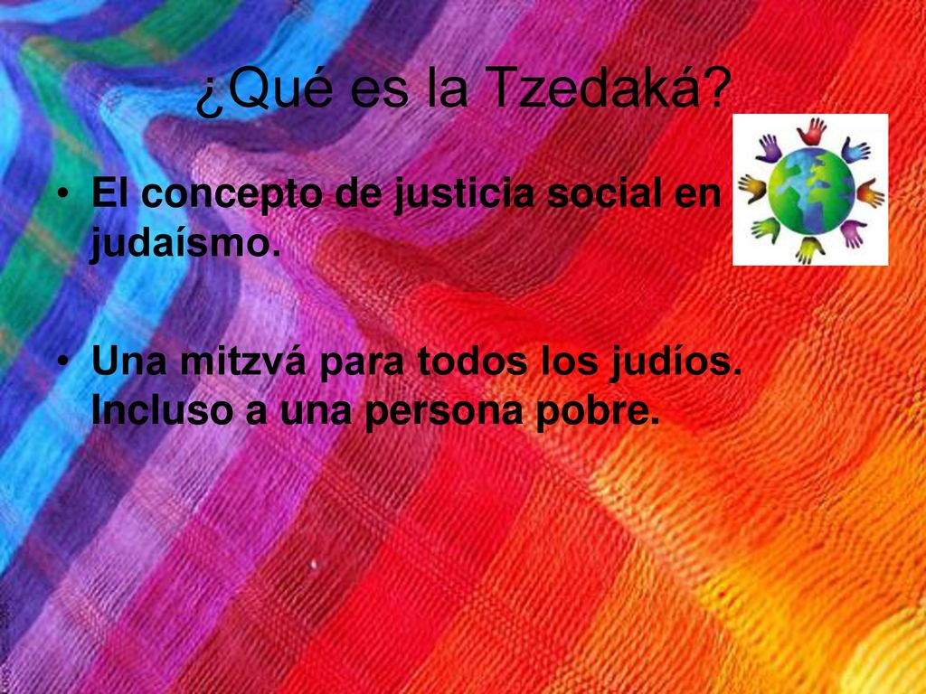 ¿Qué es la Tzedaká El concepto de justicia social en el judaísmo.