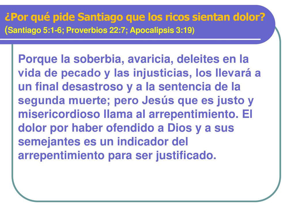 ¿Por qué pide Santiago que los ricos sientan dolor