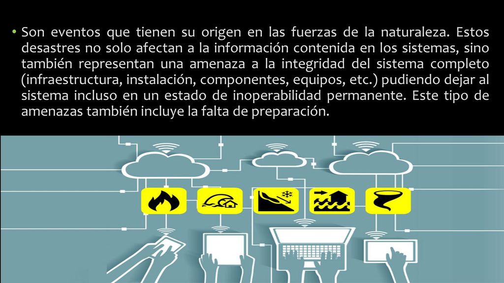Son eventos que tienen su origen en las fuerzas de la naturaleza